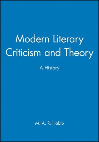 Бумажная книга «Modern Literary Criticism and Theory: A History», автор М. А. Р. Хабиб - фото №1