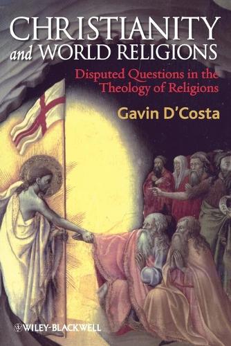 Бумажная книга «Christianity and World Religions: Disputed Questions in the Theology of Religions», автор Гэвин Д'Коста - фото №1