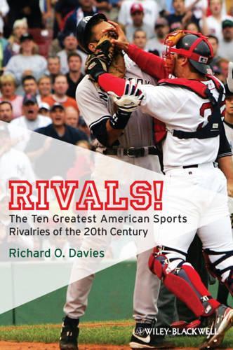 Бумажная книга «Rivals!: The Ten Greatest American Sports Rivalries of the 20th Century», автор Ричард О. Дэвис - фото №1