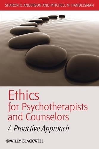 Бумажная книга «Ethics for Psychotherapists and Counselors: A Proactive Approach», авторов Митчелл М. Гендельсман, Шэрон К. Андерсон - фото №1