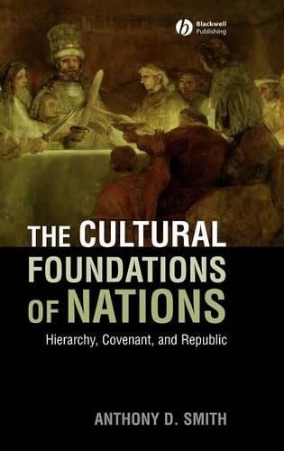 Бумажная книга «The Cultural Foundations of Nations: Hierarchy, Covenant, and Republic», автор Энтони Д Смит - фото №1