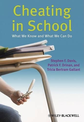 Бумажная книга «Cheating in School: What We Know and What We Can Do», авторов Патрик Ф. Дринан, Стивен Ф. Дэвис, Триша Бертрам Галлант - фото №1