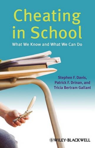 Паперова книга «Cheating in School: What We Know and What We Can Do», авторів Патрік Ф. Дрінан, Стівен Ф. Девіс, Тріша Бертрам Галант - фото №1