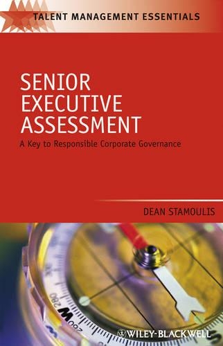 Бумажная книга «Senior Executive Assessment: A Key to Responsible Corporate Governance», автор Дин Стамулис - фото №1