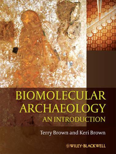 Паперова книга «Biomolecular Archaeology: An Introduction», авторів Кері Браун, Т. А. Браун - фото №1