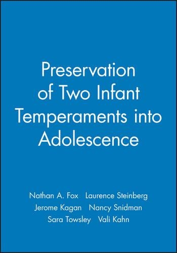 Паперова книга «Preservation of Two Infant Temperaments into Adolescence», авторів Джером Каган, Лоуренс Стейнберг, Ненсі Снідман, Натан А. Фокс, Сара Тоуслі, Валі Кан - фото №1