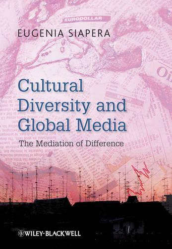 Бумажная книга «Cultural Diversity and Global Media: The Mediation of Difference», автор Евгения Сиапера - фото №1