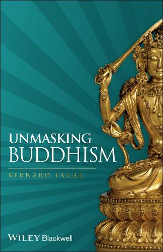 Бумажная книга «Unmasking Buddhism», автор Бернар Фор - фото №1