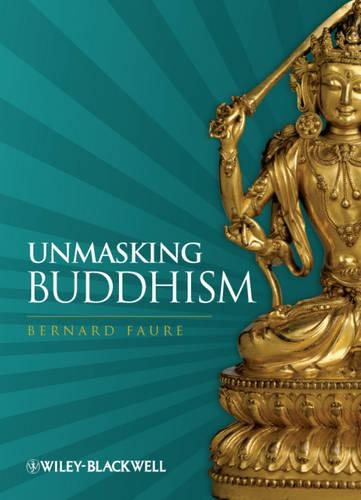 Бумажная книга «Unmasking Buddhism», автор Бернар Фор - фото №1