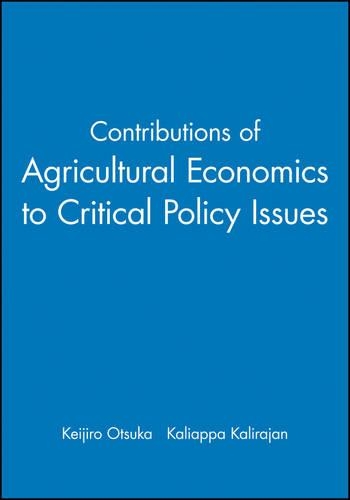Паперова книга «Contributions of Agricultural Economics to Critical Policy Issues», авторів Каліапа Каліраджан, Кейдзіро Оцука - фото №1