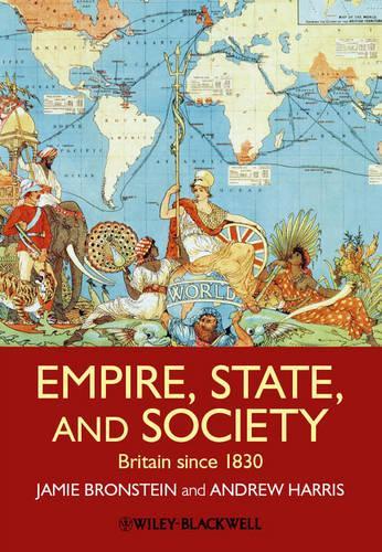 Бумажная книга «Empire, State, and Society: Britain since 1830», авторов Эндрю Т. Харрис, Джейми Л. Бронштейн - фото №1