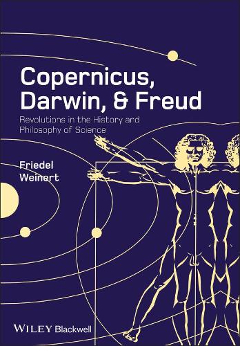 Бумажная книга «Copernicus, Darwin, and Freud: Revolutions in the History and Philosophy of Science», автор Фридель Вайнерт - фото №1
