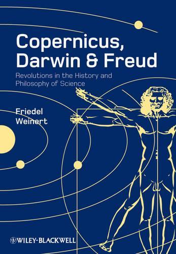 Паперова книга «Copernicus, Darwin, and Freud: Revolutions in the History and Philosophy of Science», автор Фрідель Вайнерт - фото №1