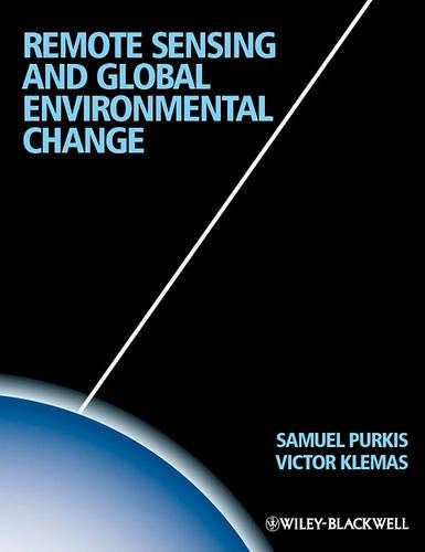 Бумажная книга «Remote Sensing and Global Environmental Change», авторов Сэм Дж. Пуркис, Виктор В. Клемас - фото №1