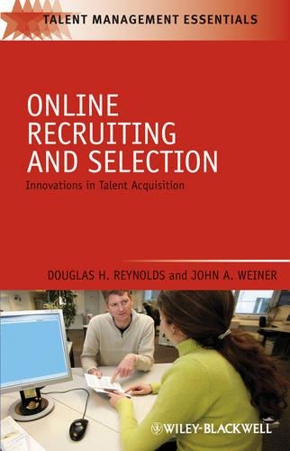 Бумажная книга «Online Recruiting and Selection: Innovations in Talent Acquisition», авторов Дуглас Х. Рейнольдс, Джон А. Вайнер - фото №1