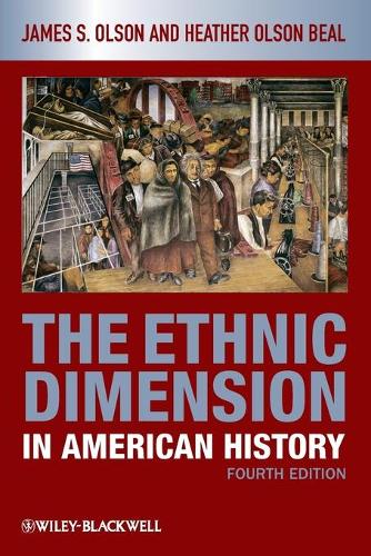 Бумажная книга «The Ethnic Dimension in American History», авторов Хизер Олсон Бил, Джеймс С. Олсон - фото №1
