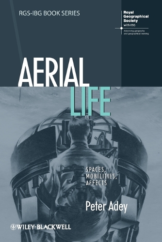 Бумажная книга «Aerial Life: Spaces, Mobilities, Affects», автор Питер Эйди - фото №1