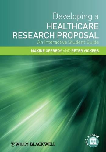 Бумажная книга «Developing a Healthcare Research Proposal: An Interactive Student Guide», автор Максин Оффреди - фото №1