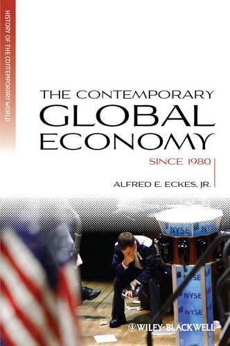 Бумажная книга «The Contemporary Global Economy: A History since 1980», автор Альфред Э. Экес младший - фото №1