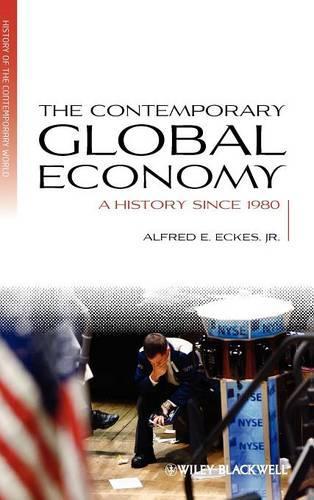 Бумажная книга «The Contemporary Global Economy: A History since 1980», автор Альфред Э. Экес младший - фото №1