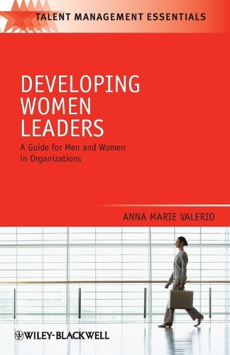 Бумажная книга «Developing Women Leaders: A Guide for Men and Women in Organizations», автор Анна Мари Валерио - фото №1