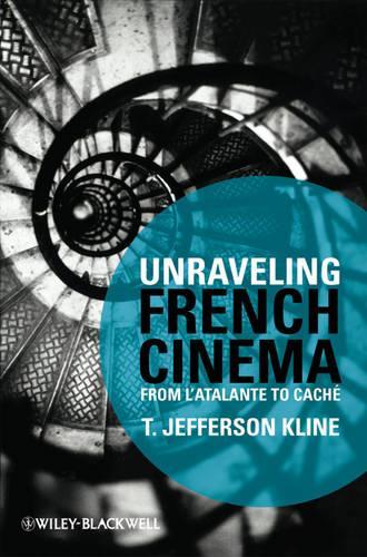 Бумажная книга «Unraveling French Cinema: From L'Atalante to Cach», автор Т. Джефферсон Клайн - фото №1