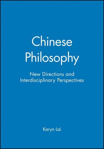 Бумажная книга «Chinese Philosophy: New Directions and Interdisciplinary Perspectives», автор Карин Лай - фото №1