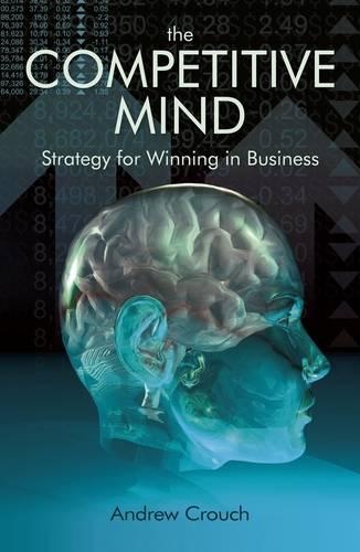 Бумажная книга «The Competitve Mind: Strategy for Winning in Business», автор Эндрю Крауч - фото №1