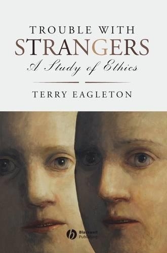 Бумажная книга «Trouble with Strangers: A Study of Ethics», автор Терри Иглтон - фото №1