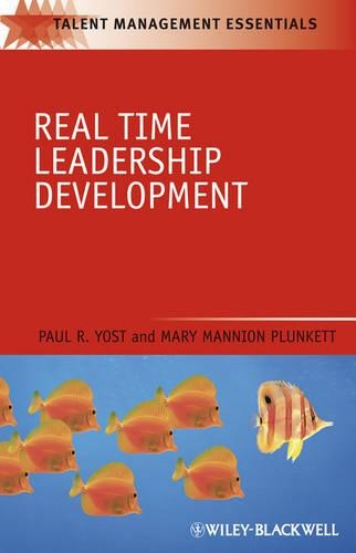Бумажная книга «Real Time Leadership Development», авторов Мэри Мэннион Планкетт, Пол Р. Йост - фото №1