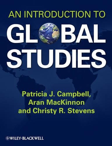 Бумажная книга «An Introduction to Global Studies», авторов Аран Маккиннон, Кристи Р. Стивенс, Патриция Дж. Кэмпбелл - фото №1