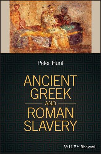 Бумажная книга «Ancient Greek and Roman Slavery», автор Питер Хант - фото №1