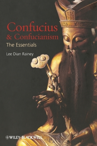 Бумажная книга «Confucius and Confucianism: The Essentials», автор Ли Диан Рейни - фото №1