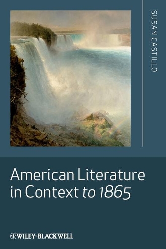 Бумажная книга «American Literature in Context to 1865», автор Сьюзен Кастильо - фото №1