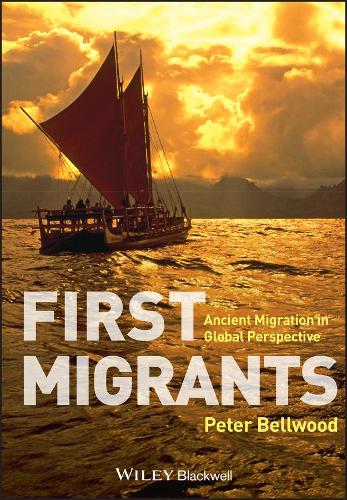 Бумажная книга «First Migrants: Ancient Migration in Global Perspective», автор Питер Беллвуд - фото №1