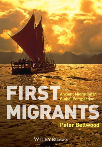 Бумажная книга «First Migrants: Ancient Migration in Global Perspective», автор Питер Беллвуд - фото №1