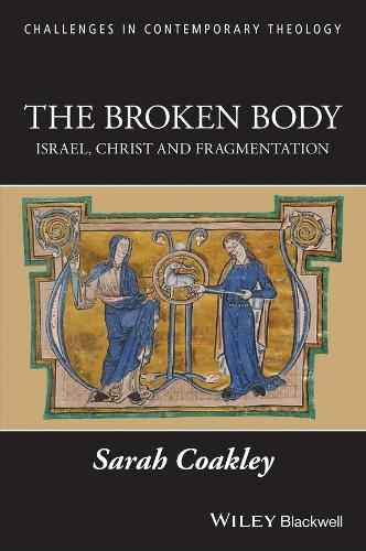 Бумажная книга «The Broken Body: Israel, Christ and Fragmentation», автор Сара Коакли - фото №1