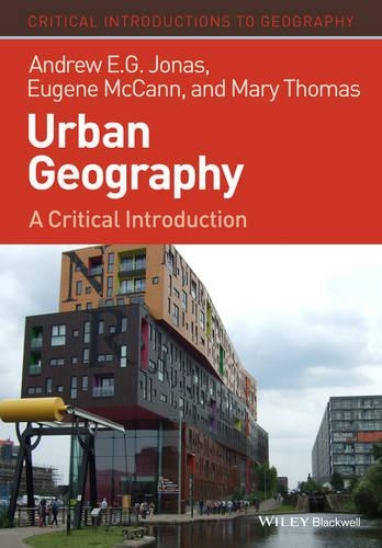 Бумажная книга «Urban Geography: A Critical Introduction», авторов Эндрю Э. Г. Джонас, Юджин МакКанн, Мэри Томас - фото №1