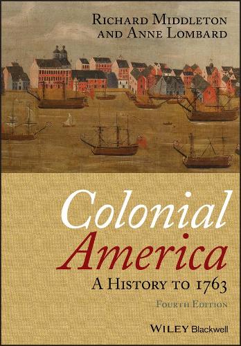 Бумажная книга «Colonial America: A History to 1763», автор Энн Ломбард - фото №1