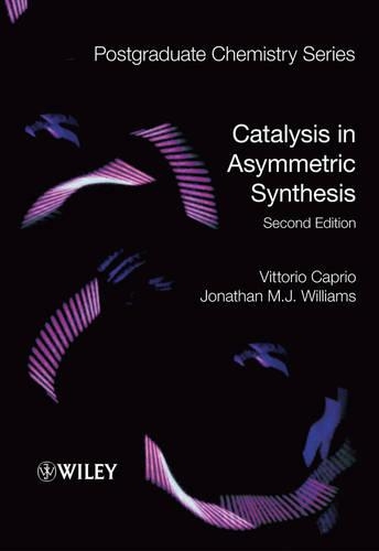 Паперова книга «Catalysis in Asymmetric Synthesis», авторів Джонатан М. Дж. Вільямс, Вітторіо Капріо - фото №1