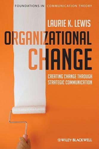 Паперова книга «Organizational Change: Creating Change Through Strategic Communication», автор Лорі Льюїс - фото №1