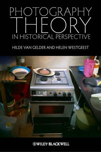 Паперова книга «Photography Theory in Historical Perspective», авторів Хелен Вестгест, Хільде Ван Гелдер - фото №1
