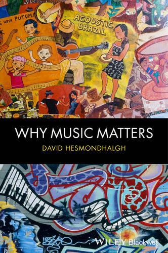 Бумажная книга «Why Music Matters», автор Дэвид Хесмондхальг - фото №1