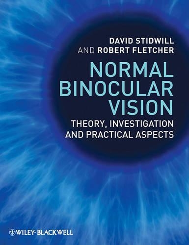Бумажная книга «Normal Binocular Vision: Theory, Investigation and Practical Aspects», авторов Дэвид Стидвилл, Роберт Флетчер - фото №1