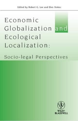 Бумажная книга «Economic Globalisation and Ecological Localization: Socio-Legal Perspectives», автор Элен Стокс - фото №1