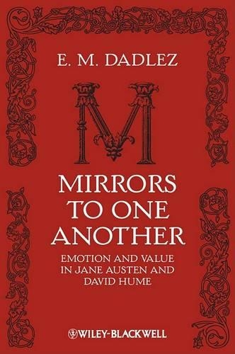 Бумажная книга «Mirrors to One Another: Emotion and Value in Jane Austen and David Hume», автор Э. М. Дадлз - фото №1