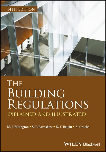 Паперова книга «The Building Regulations: Explained and Illustrated», авторів А. Крукс, K. Т. Брайт, М. Дж. Біллінгтон, С. П. Барншоу - фото №1
