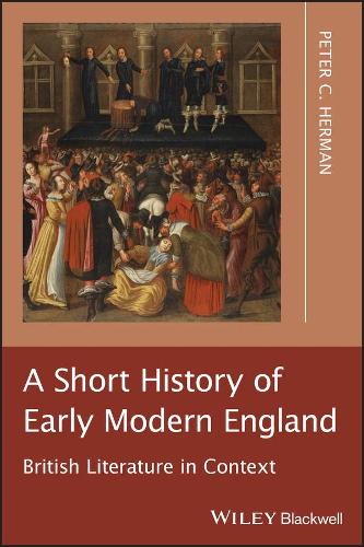 Бумажная книга «A Short History of Early Modern England: British Literature in Context», автор Питер К. Херман - фото №1