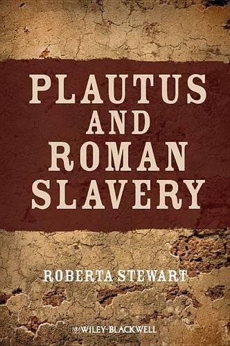 Бумажная книга «Plautus and Roman Slavery», автор Роберта Стюарт - фото №1