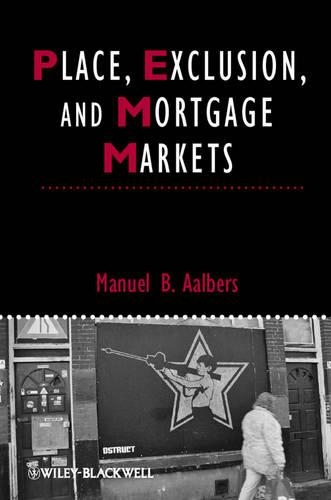 Бумажная книга «Place, Exclusion and Mortgage Markets», автор Мануэль Б. Аальберс - фото №1
